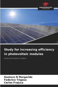 bokomslag Study for increasing efficiency in photovoltaic modules