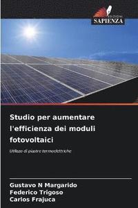 bokomslag Studio per aumentare l'efficienza dei moduli fotovoltaici