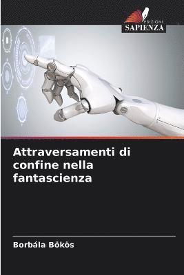 Attraversamenti di confine nella fantascienza 1