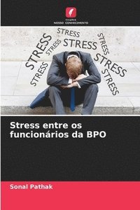 bokomslag Stress entre os funcionrios da BPO