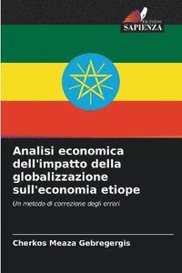 bokomslag Analisi economica dell'impatto della globalizzazione sull'economia etiope