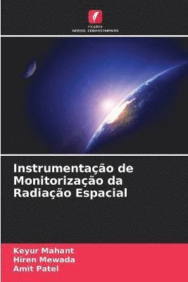 bokomslag Instrumentao de Monitorizao da Radiao Espacial