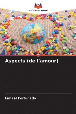Aspects (de l'amour) 1