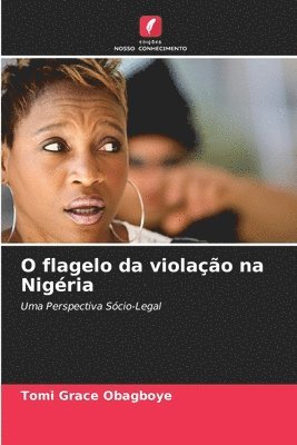 bokomslag O flagelo da violao na Nigria