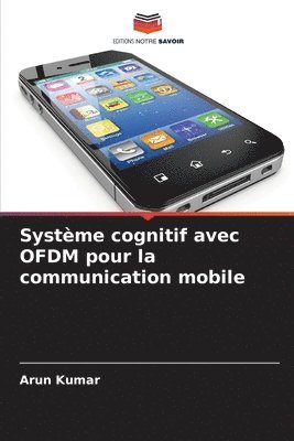 Systme cognitif avec OFDM pour la communication mobile 1