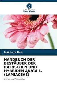 bokomslag Handbuch Der Bestuber Der Iberischen Und Hybriden Ajuga L. (Lamiaceae)