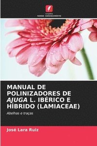 bokomslag Manual de Polinizadores de Ajuga L. Ibrico E Hbrido (Lamiaceae)