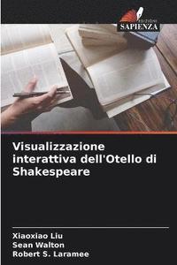 bokomslag Visualizzazione interattiva dell'Otello di Shakespeare