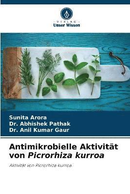 Antimikrobielle Aktivitt von Picrorhiza kurroa 1