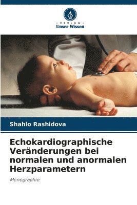 Echokardiographische Vernderungen bei normalen und anormalen Herzparametern 1
