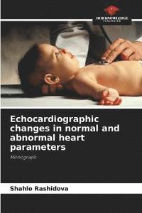 bokomslag Echocardiographic changes in normal and abnormal heart parameters