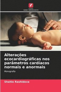 bokomslag Alteraes ecocardiogrficas nos parmetros cardacos normais e anormais