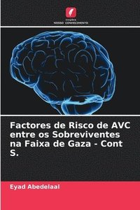 bokomslag Factores de Risco de AVC entre os Sobreviventes na Faixa de Gaza - Cont S.