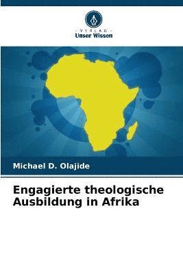 Engagierte theologische Ausbildung in Afrika 1