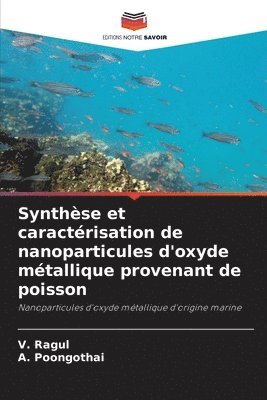 Synthse et caractrisation de nanoparticules d'oxyde mtallique provenant de poisson 1
