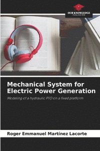 bokomslag Mechanical System for Electric Power Generation