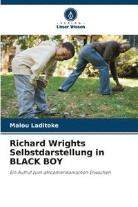 bokomslag Richard Wrights Selbstdarstellung in BLACK BOY