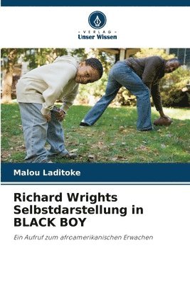 Richard Wrights Selbstdarstellung in BLACK BOY 1