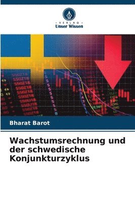 bokomslag Wachstumsrechnung und der schwedische Konjunkturzyklus