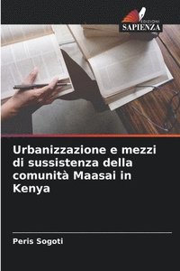 bokomslag Urbanizzazione e mezzi di sussistenza della comunit Maasai in Kenya