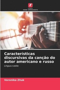 bokomslag Caractersticas discursivas da cano do autor americano e russo