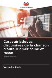 bokomslag Caractristiques discursives de la chanson d'auteur amricaine et russe