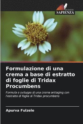 bokomslag Formulazione di una crema a base di estratto di foglie di Tridax Procumbens