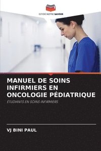 bokomslag Manuel de Soins Infirmiers En Oncologie Pdiatrique