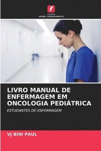 bokomslag Livro Manual de Enfermagem Em Oncologia Peditrica