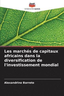 bokomslag Les marchs de capitaux africains dans la diversification de l'investissement mondial