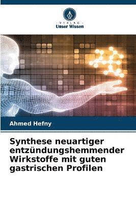 Synthese neuartiger entzndungshemmender Wirkstoffe mit guten gastrischen Profilen 1