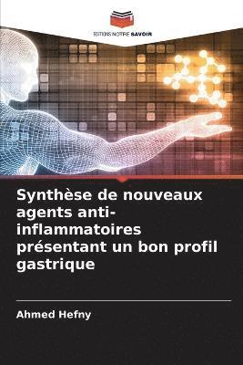 bokomslag Synthse de nouveaux agents anti-inflammatoires prsentant un bon profil gastrique