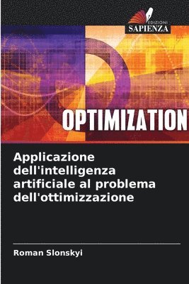 Roman Slonskyi - Applicazione dell'intelligenza artificiale al problema dell'ottimizzazione, Häftad