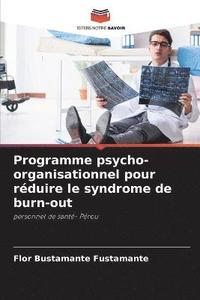 bokomslag Programme psycho-organisationnel pour reduire le syndrome de burn-out