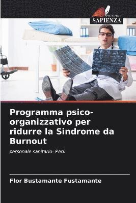 Programma psico-organizzativo per ridurre la Sindrome da Burnout 1