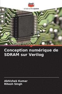 bokomslag Conception numrique de SDRAM sur Verilog