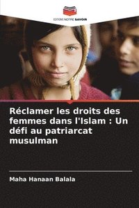 bokomslag Rclamer les droits des femmes dans l'Islam