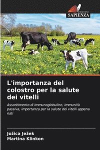 bokomslag L'importanza del colostro per la salute dei vitelli