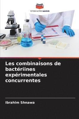 bokomslag Les combinaisons de bactriines exprimentales concurrentes