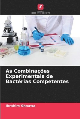 As Combinaes Experimentais de Bactrias Competentes 1