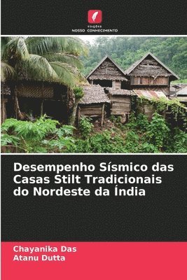 Desempenho Ssmico das Casas Stilt Tradicionais do Nordeste da ndia 1