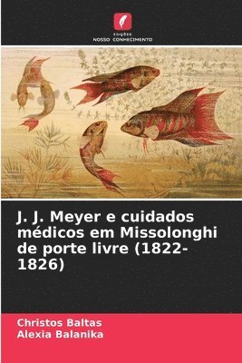 J. J. Meyer e cuidados mdicos em Missolonghi de porte livre (1822-1826) 1