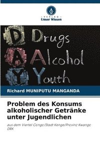 bokomslag Problem des Konsums alkoholischer Getrnke unter Jugendlichen