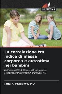 bokomslag La correlazione tra indice di massa corporea e autostima nei bambini