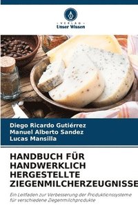 bokomslag Handbuch Fr Handwerklich Hergestellte Ziegenmilcherzeugnisse