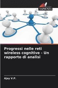 bokomslag Progressi nelle reti wireless cognitive - Un rapporto di analisi