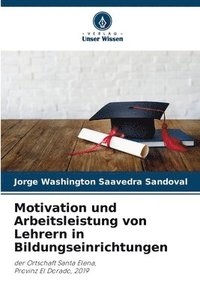 bokomslag Motivation und Arbeitsleistung von Lehrern in Bildungseinrichtungen