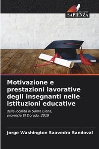 bokomslag Motivazione e prestazioni lavorative degli insegnanti nelle istituzioni educative