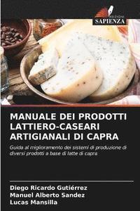 bokomslag Manuale Dei Prodotti Lattiero-Caseari Artigianali Di Capra