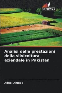 bokomslag Analisi delle prestazioni della silvicoltura aziendale in Pakistan